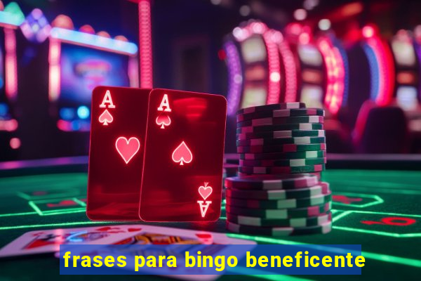 frases para bingo beneficente